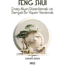 NY Home Feng Shui: Enerji Akışını Düzenlemek ve Dengeli Bir Yaşam Yaratmak