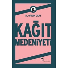 Kağıt Medeniyeti M. Orhan Okay Ciltsiz Eser 182 Sayfa Dergah Yayınları