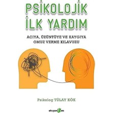 NY Home Psikolojik Ilk Yardım: Acıya, Üzüntüye ve Kaygıya Omuz Verme Kılavuzu