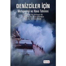 Beta Yayınevi Denizciler İçin Meteoroloji ve Hava Tahmini Ali Cemal Töz Burak Köseoğlu Cenk Şakar Beta Yayıncılık