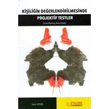 Palme Yayınevi Kişiliğin Değerlendirilmesinde Projektif Testler