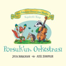 Nesto Home Meşe Palamudu Ormanı’ndan - Porsuk’un Orkestrası (Ciltli): Kapakçıklı Kitap
