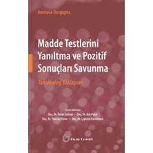 Palme Yayınevi Madde Testlerini Yanıltma ve Pozitif Sonuçları Savunma Toksikolog Yaklaşımı