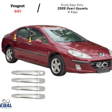 Ebal Oto Peugeot 407 Krom Kapı Kolu 4 Kapı 2005 Üzeri Paslanmaz Çelik