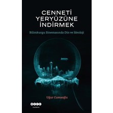 Savlar Store Cenneti Yeryüzüne Indirmek: Bilimkurgu Sinemasında Din ve Ideoloji