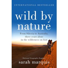 Savlar Store Wild By Nature: From Siberia To Australia, Three Years Alone In The Wilderness On Foot