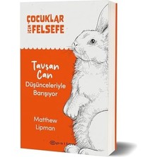 Savlar Store Çocuklar Için Felsefe - Tavşan Can Düşünceleriyle Barışıyor