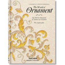 Taschen The World Of Ornament (Bibliotheca Universalis) (Multilingual Edition) Hardcover - A. Racinet , A. Dupont-Auberville