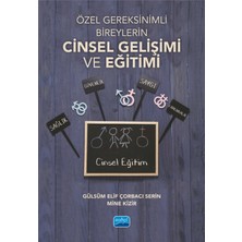 Nobel Akademik Yayıncılık Özel Gereksinimli Bireylerin Cinsel Gelişimi ve Eğitimi