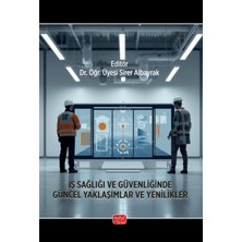 Nobel Bilimsel Eserler Iş Sağlığı ve Güvenliğinde Güncel Yaklaşımlar ve Yenilikler