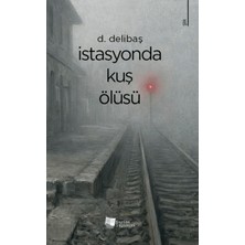 Karina Yayınevi Istasyonda Kuş Ölüsü