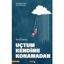 Ne Lazım Bana Uçtum Kendime Konamadan
