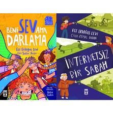 İlk Genç Timaş Beni Sev Ama Darlama ve Internetsiz Bir Sabah (Ece Erdoğuş Levi)