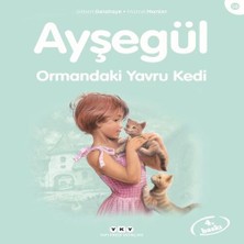 Ayşegül Serisi 58 - Ormandaki Yru Kedi