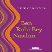 Ben Ruhi Bey Nasılım