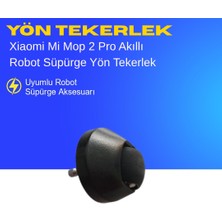 Ümit Maker Xiaomi Mi Mop 2 Pro Akıllı Robot Süpürge Yön Tekerlek – Yedek Parça
