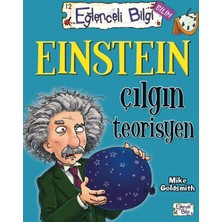 Eğlenceli Bilgi Yayınları Einstein Çılgın Teorisyen Kitabı Mike Goldsmith 160 Sayfa Eğlenceli Bilim Türkçe