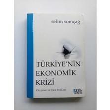 2006 Yayınevi Türkiye'nin Ekonomik Krizi / Oluşumu ve Çıkış Yolları