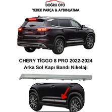 Doğru Oto Chery Tiggo 8 Pro Kapı Bandı Nikelaj Arka Sol 2022-2024 Oem