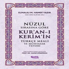 Nerm Nüzul Sırasına Göre Kur'an-I Keri·m'i·n Türkçe Meali· ve Muhtasar Tefsiri