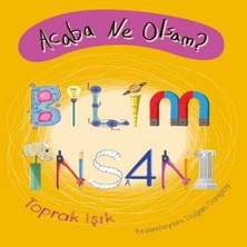 Bigelal Acaba Ne Olsam? Bilim Insanı