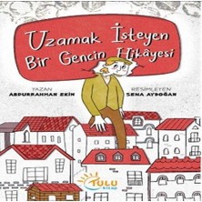 Bigelal Uzamak Isteyen Bir Gencin Hikayesi