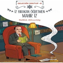 Bigelal Geleceğe Mektup 8/iz Bırakan Öğretmen Mahir Iz