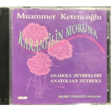 Plak İstasyonu (Plak Değildir CD Dir) CD Muammer Ketencoğlu Karanfilin Moruna Anadolu Zeybekleri CD