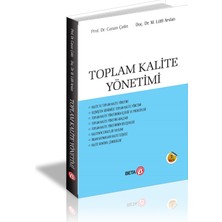 Beta Yayınevi Toplam Kalite Yönetimi - Canan Çetin, Türkçe 185 Sayfa Ciltsiz Eğitim Kitabı, Beta Yayınları