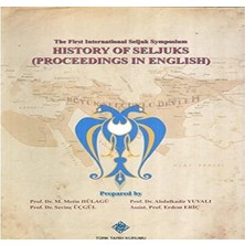 Nisar Store The First International Seljuk Symposium : History Of Seljucks (Proceedings In English)