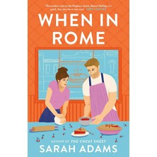 SÜS When In Rome: The Deliciously Charming Rom-Com From The Author Of The Tiktok Sensation, The Cheat Sheet!