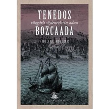 SÜS Tenedos Bozcaada: Rüzgarlı Söylencelerin Adası