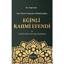 SÜS Son Devir Osmanlı Alimlerinden Eğinli Rahmi Efendi