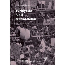 SÜS Türkiyede Sınıf Mücadeleleri 1: Cilt 1: 1908-1980