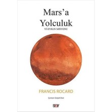 SÜS Mars'a Yolculuk: Yüzyılın Misyonu
