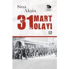 SÜS Şeriatçı Bir Ayaklanma - 31 Mart Olayı