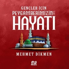 Xciks Collections Gençler Için Peygamberimizin Hayatı