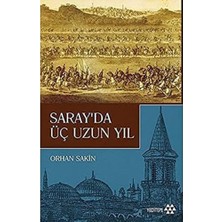 SÜS Saray'da Üç Uzun Yıl
