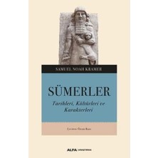 SÜS Sümerler: Tarihleri, Kültürleri ve Karakterleri