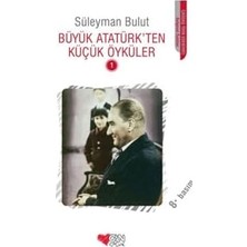 SÜS Büyük Atatürk'ten Küçük Öyküler 1