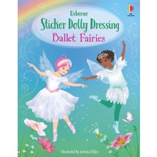 Usborne Sticker Dolly Dressing Ballet Fairies Eğlenceli Tasarım Renkli Çıkartmalarla 4-8 Yaş İçin
