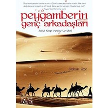 SÜS Peygamberin Genç Arkadaşları - 2: Ikinci Kitap: Medine Gençleri