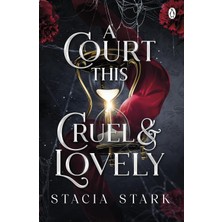 SÜS A Court This Cruel And Lovely: (Kingdom Of Lies, Book 1)