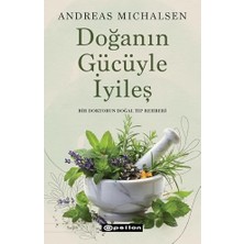 SÜS Doğanın Gücüyle Iyileş: Bir Doktorun Doğal Tıp Rehberi