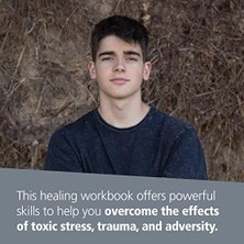 SÜS The Trauma And Adversity Workbook For Teens: Mindfulness-Based Skills To Overcome And Recover From Prolonged Toxic Stress