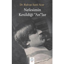 Post Yayınevi Nefesimin Kesildiği "an"lar