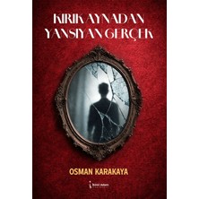 İkinci Adam Yayınları Kırık Aynadan Yansıyan Gerçek