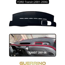 Guerrino Ford Transit (2001-2006)TORPİDO Koruma Halısı Siyah Kenar