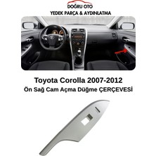 Doğru Oto Toyota Corolla Ön Sağ Cam Açma Düğme Çerçevesi