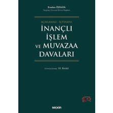 Seçkin İnançlı İşlem ve Muvazaa Davaları 10. Baskı, Nisan 2024